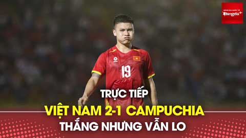 Bình luận: Việt Nam 2-1 Campuchia - Thắng nhưng vẫn lo Bình luận: Việt Nam 2-1 Campuchia - Thắng nhưng vẫn lo