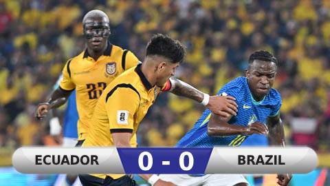 Kết quả Ecuador 0-0 Brazil: Ngày ra mắt buồn của Ancelotti Kết quả Ecuador 0-0 Brazil: Ngày ra mắt buồn của Ancelotti