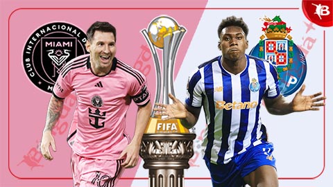 Nhận định bóng đá Inter Miami vs Porto, 02h00 ngày 20/6: Thử thách lớn cho Messi và đồng đội Nhận định bóng đá Inter Miami vs Porto, 02h00 ngày 20/6: Thử thách lớn cho Messi và đồng đội
