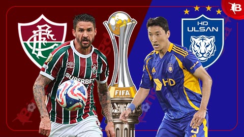 Nhận định bóng đá Fluminense vs Ulsan, 05h00 ngày 22/6: 3 điểm cho đại diện Brazil Nhận định bóng đá Fluminense vs Ulsan, 05h00 ngày 22/6: 3 điểm cho đại diện Brazil
