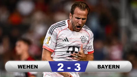 Kết quả Wehen 2-3 Bayern: Hùm xám thắng hú vía  Kết quả Wehen 2-3 Bayern: Hùm xám thắng hú vía