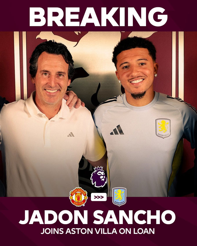 Sancho chính thức gia nhập Aston Villa theo dạng cho mượn 
