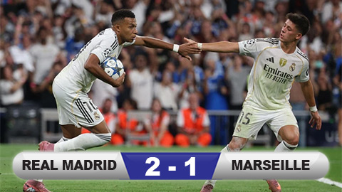Kết quả Real Madrid 2-1 Marseille: Los Blancos thắng chật vật  Kết quả Real Madrid 2-1 Marseille: Los Blancos thắng chật vật