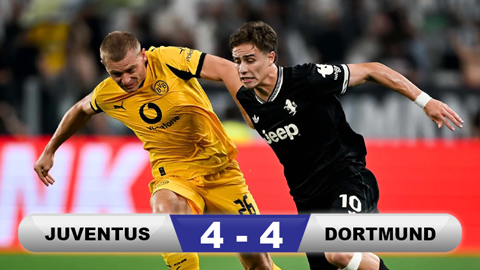 Kết quả Juventus 4-4 Dortmund: Kịch bản không tưởng  Kết quả Juventus 4-4 Dortmund: Kịch bản không tưởng