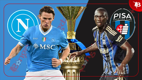 Nhận định bóng đá Napoli vs Pisa, 01h45 ngày 23/9: Giữ vững mạch toàn thắng  Nhận định bóng đá Napoli vs Pisa, 01h45 ngày 23/9: Giữ vững mạch toàn thắng