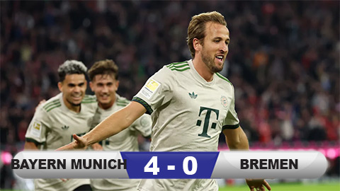 Kết quả Bayern Munich 4-0 Bremen: Không thể cản Kane  Kết quả Bayern Munich 4-0 Bremen: Không thể cản Kane