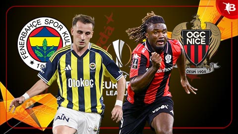 Nhận định bóng đá Fenerbahce vs Nice, 23h45 ngày 2/10: Istanbul dễ đến khó về  Nhận định bóng đá Fenerbahce vs Nice, 23h45 ngày 2/10: Istanbul dễ đến khó về