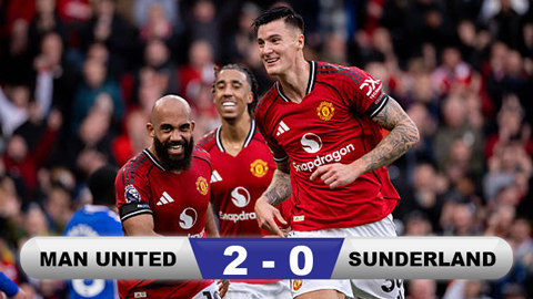 Kết quả MU 2-0 Sunderland: Chiến thắng ấn tượng nhất từ đầu mùa  Kết quả MU 2-0 Sunderland: Chiến thắng ấn tượng nhất từ đầu mùa