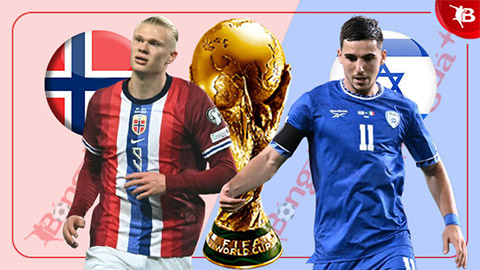 Nhận định bóng đá Na Uy vs Israel, 23h00 ngày 11/10: Không thể ngăn Haaland và Na Uy  Nhận định bóng đá Na Uy vs Israel, 23h00 ngày 11/10: Không thể ngăn Haaland và Na Uy