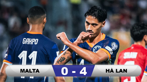 Kết quả Malta 0-4 Hà Lan: 3 điểm dễ dàng cho 'Lốc Cam'  Kết quả Malta 0-4 Hà Lan: 3 điểm dễ dàng cho 'Lốc Cam'