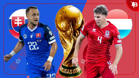 Nhận định bóng đá Slovakia vs Luxembourg, 1h45 ngày 14/10: 3 điểm nhẹ nhàng  Nhận định bóng đá Slovakia vs Luxembourg, 1h45 ngày 14/10: 3 điểm nhẹ nhàng