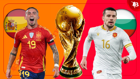  Nhận định bóng đá Tây Ban Nha vs Bulgaria, 01h45 ngày 15/10: Mồi ngon dễ nuốt