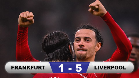 Kết quả Frankfurt 1-5 Liverpool: Đại thắng chấm dứt cơn khủng hoảng  Kết quả Frankfurt 1-5 Liverpool: Đại thắng chấm dứt cơn khủng hoảng