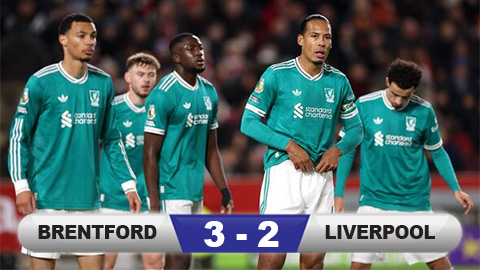 Kết quả Brentford 3-2 Liverpool: The Reds văng khỏi Top 4  Kết quả Brentford 3-2 Liverpool: The Reds văng khỏi Top 4