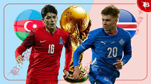  Nhận định bóng đá Azerbaijan vs Iceland, 0h00 ngày 14/11: 3 điểm là mục tiêu tối thượng