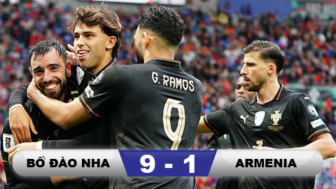 Kết quả Bồ Đào Nha 9-1 Armenia: Bồ Đào Nha giành vé dự World Cup 2026