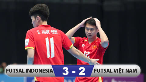 Kết quả Futsal Indonesia 3-2 Futsal Việt Nam: Chia tay giải châu Á
