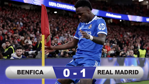 Kết quả Benfica 0-1 Real Madrid: Los Blancos đòi nợ thành công