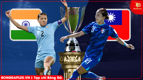 Nhận định bóng đá ĐT nữ Ấn Độ vs ĐT nữ Đài Bắc Trung Hoa, 16h00 ngày 10/3: Không khoan nhượng  