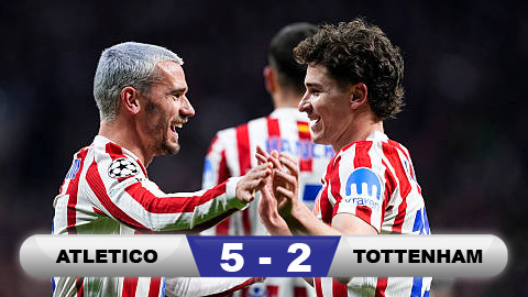  Kết quả Atletico 5-2 Tottenham: Màn trình diễn hoàn hảo của Julian Alavez