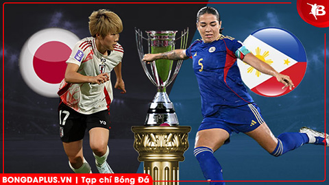  Nhận định bóng đá ĐT nữ Nhật Bản vs ĐT nữ Philippines, 12h00 ngày 15/3: Philippine chia tay sớm?