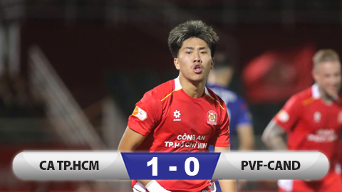 Kết quả CA TP.HCM 1–0 PVF-CAND: 3 điểm may mắn cho chủ nhà