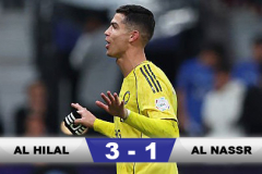 Kết quả Al Hilal 3-1 Al Nassr: Al Nassr lại thua ở Saudi League