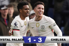 Kết quả Crystal Palace 1-3 Chelsea: 3 điểm quan trọng cho The Blues