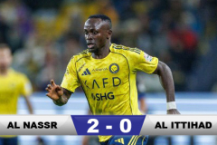 Kết quả Al Nassr 2-0 Al Ittihad: Người hùng Sadio Mane