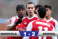 Kết quả Mansfield 1-2 Arsenal: Pháo thủ nhọc nhằn vào tứ kết FA Cup