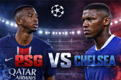 PSG vs Chelsea: Bạn thân đại chiến