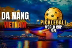 Đà Nẵng đăng cai tổ chức Pickleball World Cup 2026: Trái tim châu Á trỗi dậy